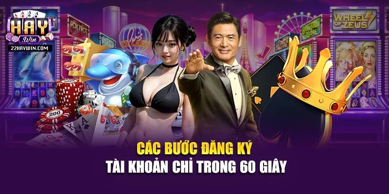 Các bước đăng ký tài khoản chỉ trong 60 giây