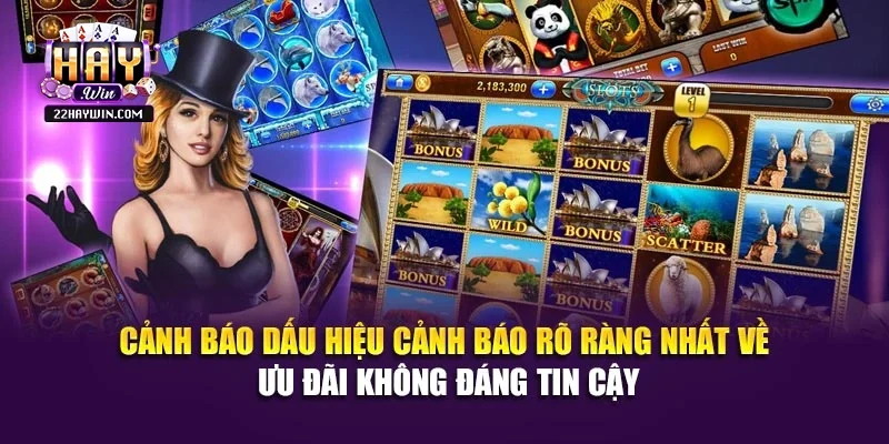 Cảnh báo dấu hiệu cảnh báo rõ ràng nhất về ưu đãi không đáng tin cậy