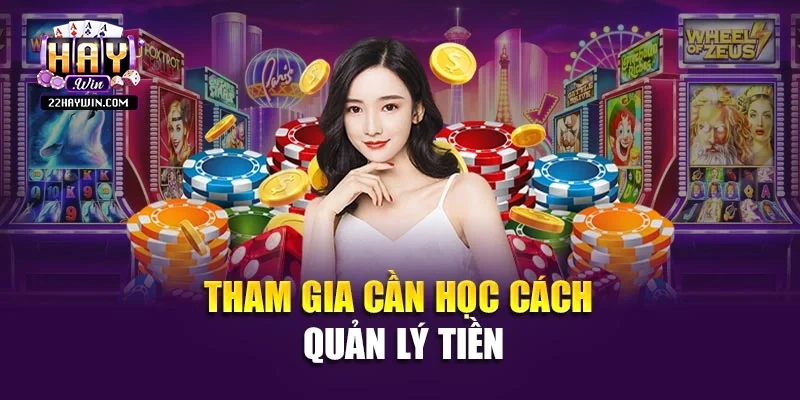 Tham gia cần học cách quản lý tiền