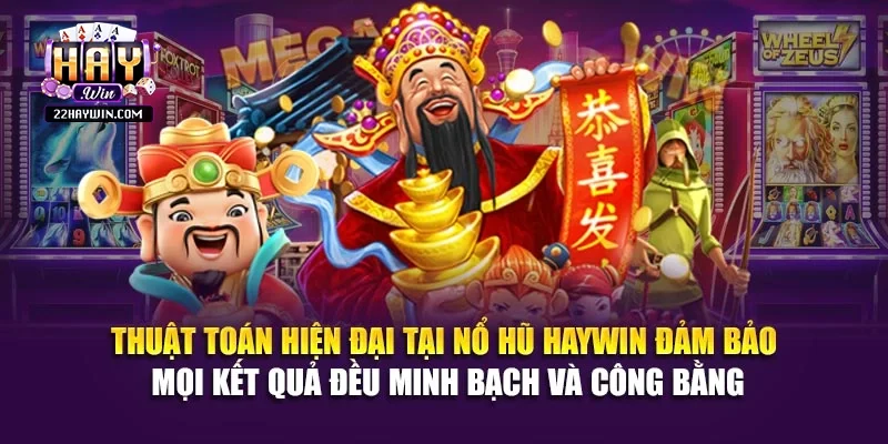 Thuật toán hiện đại tại nổ hũ Haywin đảm bảo mọi kết quả đều minh bạch và công bằng